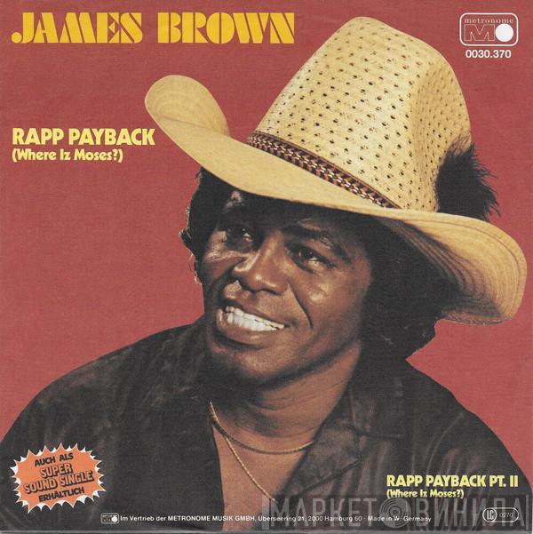 James Brown - Rapp Payback (Where Iz Moses?)