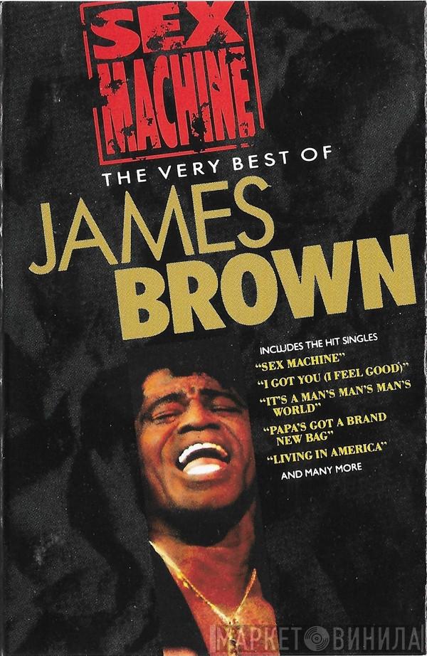 James Brown - Sex Machine: The Very Best Of James Brown