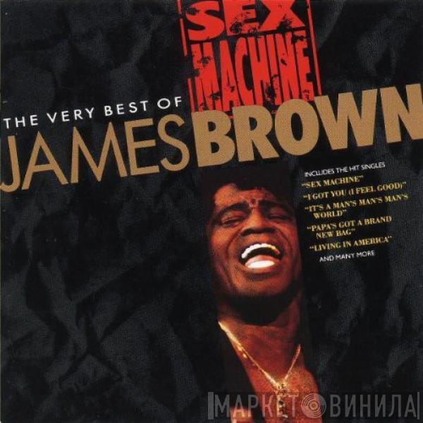 James Brown - Sex Machine: The Very Best Of James Brown