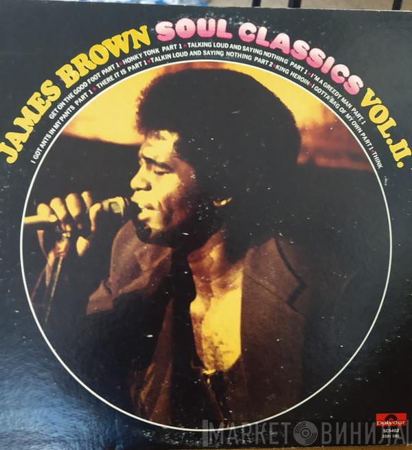  James Brown  - Soul Classics Vol. II