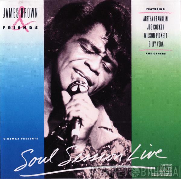  James Brown  - Soul Sessions Live