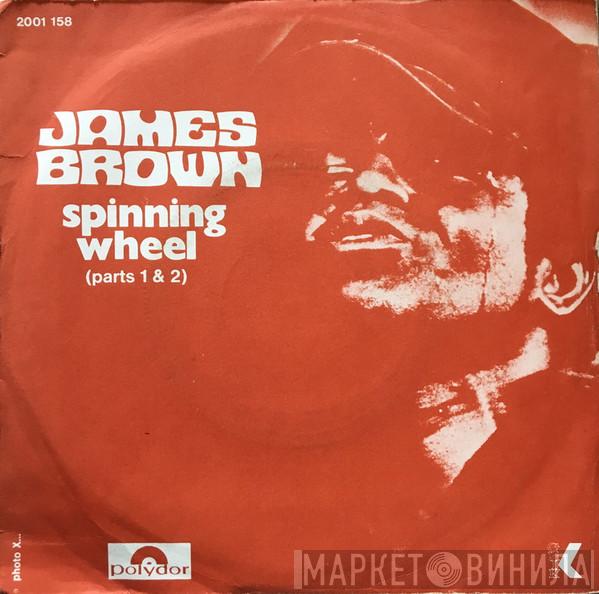 James Brown - Spinning Wheel