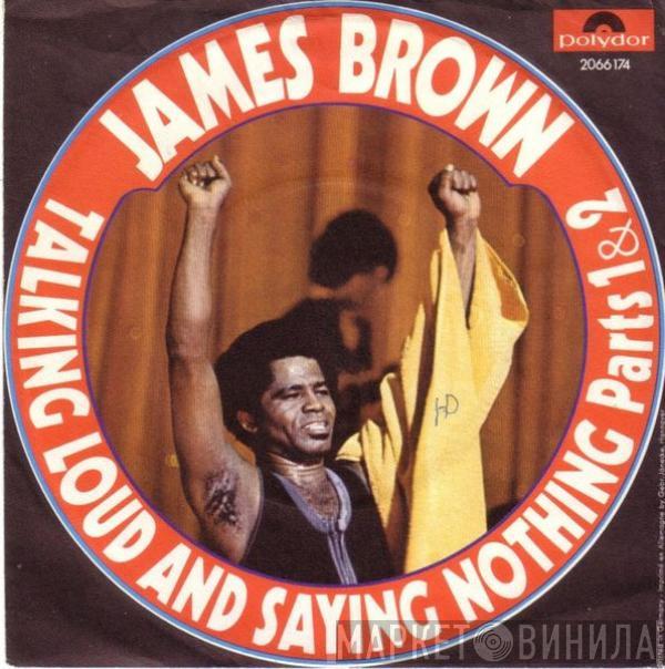 James Brown - Talking Loud And Saying Nothing (Part 1&2)