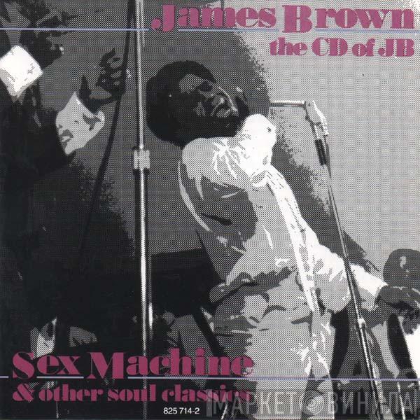  James Brown  - The CD Of JB (Sex Machine And Other Soul Classics)