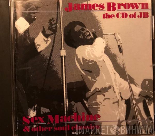  James Brown  - The Cd Of Jb, Sex Machine & Other Soul Classics