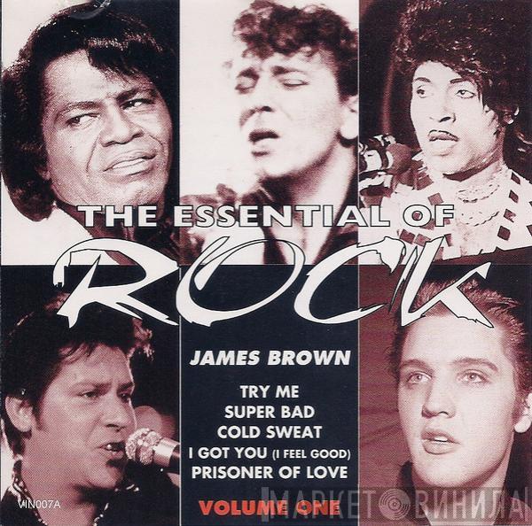  James Brown  - The Essential Of Rock - Volume One