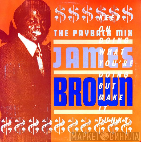  James Brown  - The Payback Mix