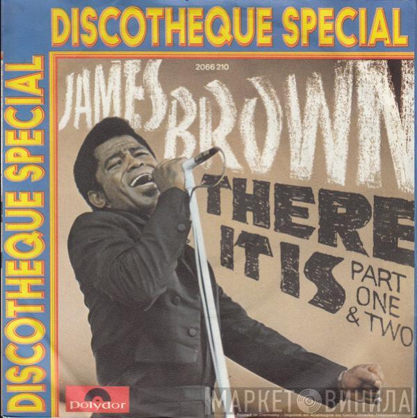 James Brown - There It Is (Part One & Two)