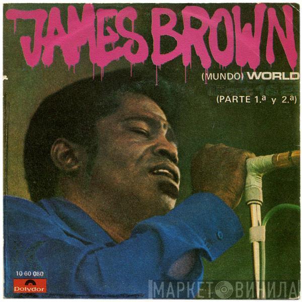 James Brown - World (Mundo) Parte 1.ª Y 2.ª