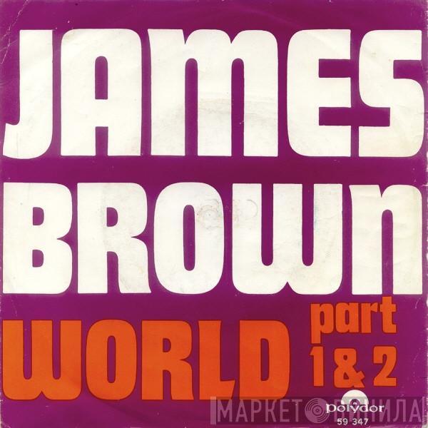 James Brown - World Part 1 & 2