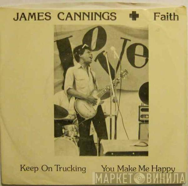  James Cannings + Faith  - Keep On Trucking / You Make Me Happy