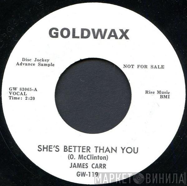 James Carr - She's Better Than You / Talk Talk