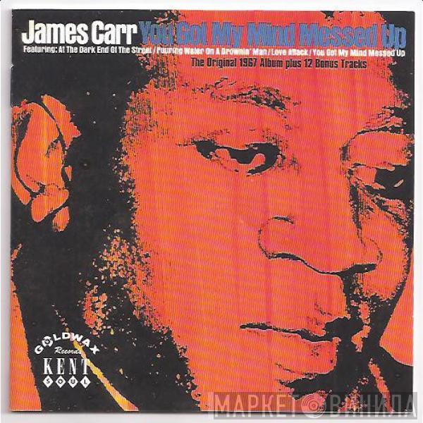 James Carr - You Got My Mind Messed Up