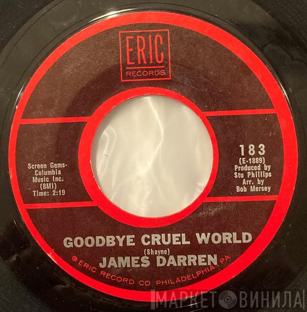 James Darren - Goodbye Cruel World / Her Royal Majesty