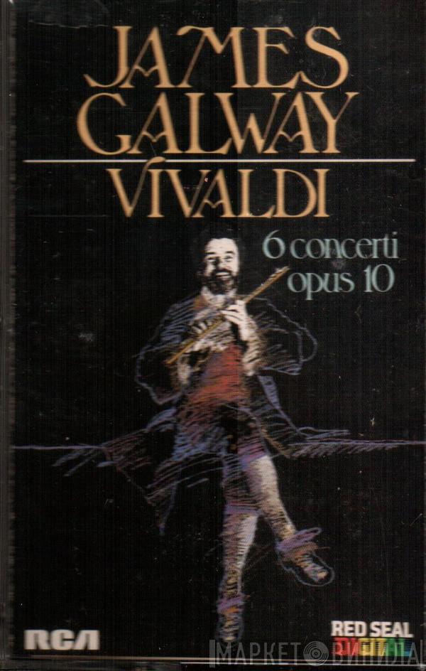 , James Galway  Antonio Vivaldi  - 6 Concerti Opus 10