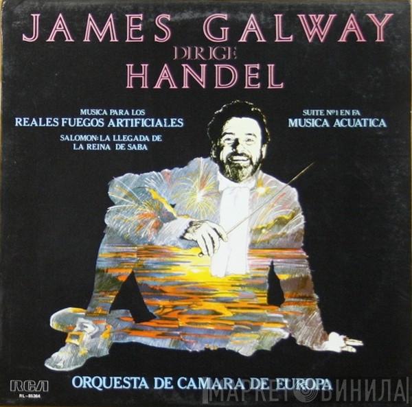 , James Galway , Georg Friedrich Händel  The Chamber Orchestra Of Europe  - James Galway Conducts Handel