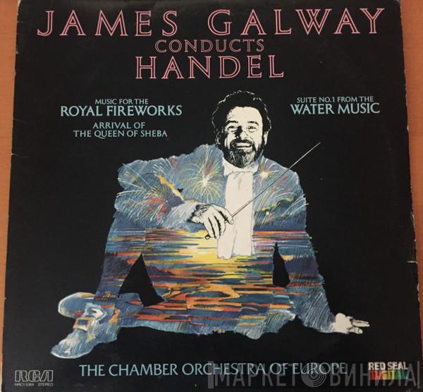 , James Galway , Georg Friedrich Händel  The Chamber Orchestra Of Europe  - James Galway Conducts Handel