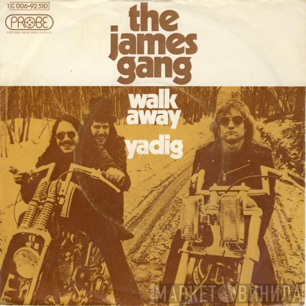 James Gang - Walk Away / Yadig