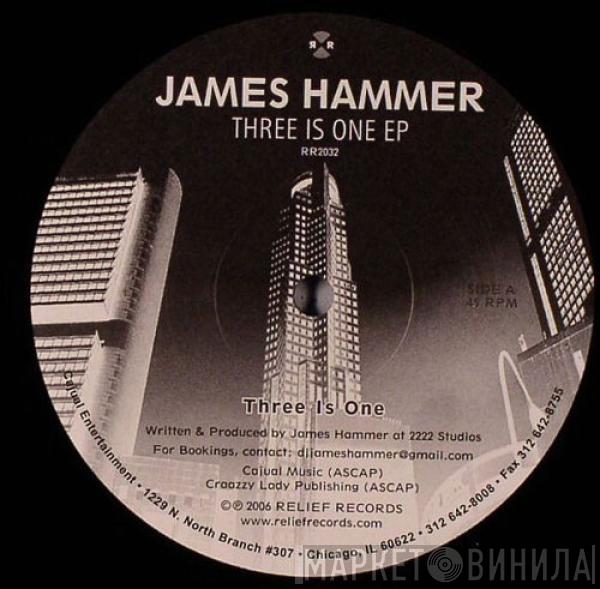 James Hammer - Three Is One EP