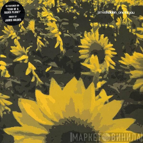 James Holden - One For You