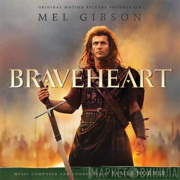  James Horner  - Braveheart (Original Motion Picture Soundtrack)