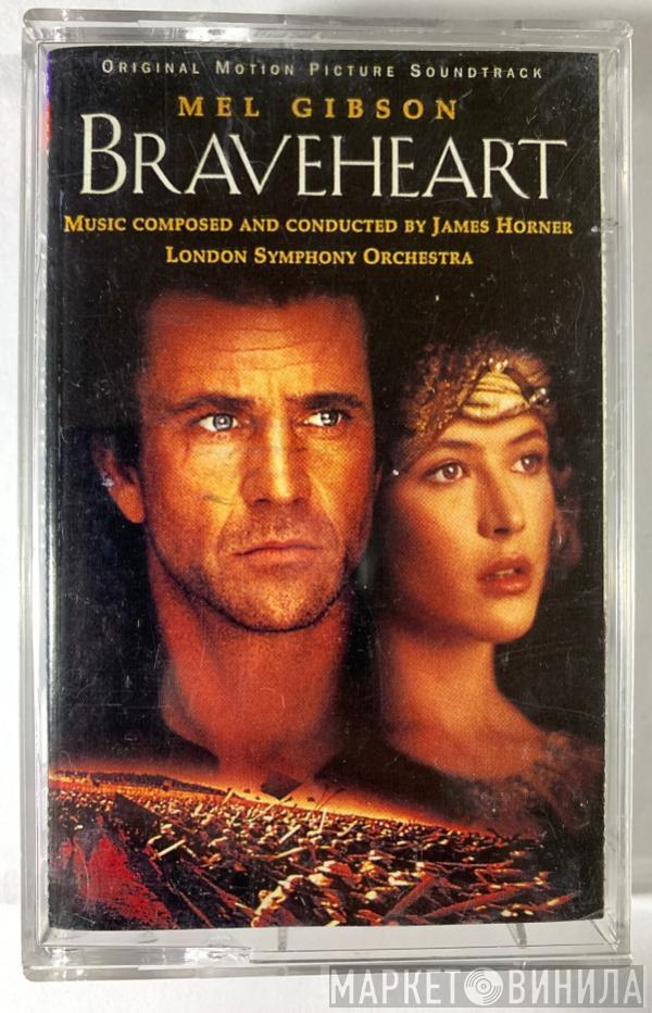 , James Horner  The London Symphony Orchestra  - Braveheart (Original Motion Picture Soundtrack)