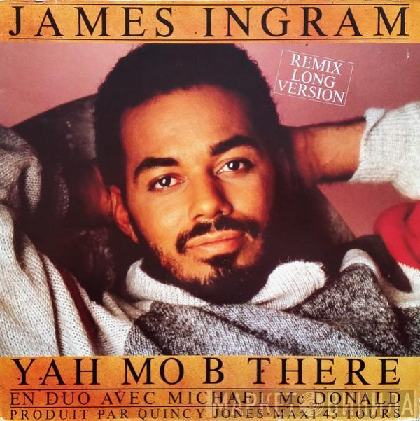  James Ingram  - Yah Mo B There / Remix Long Version