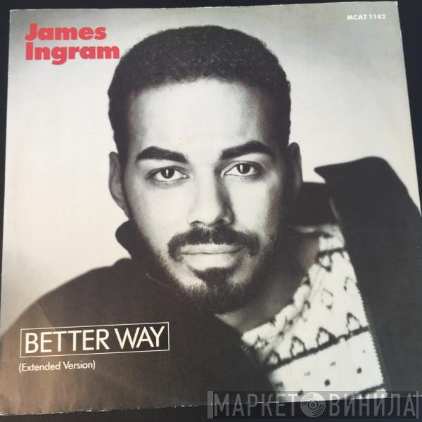 James Ingram - Better Way