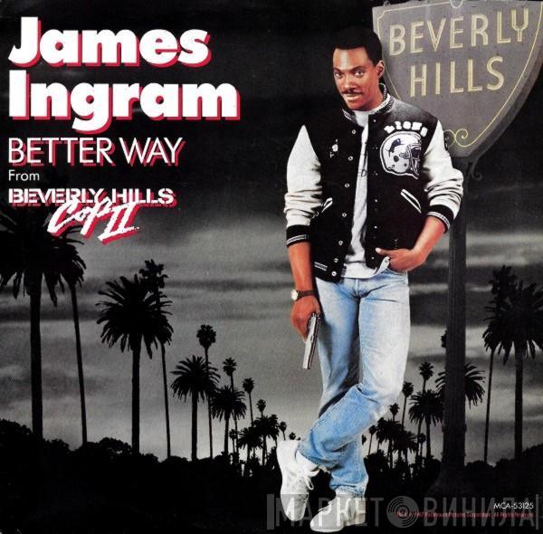 James Ingram - Better Way