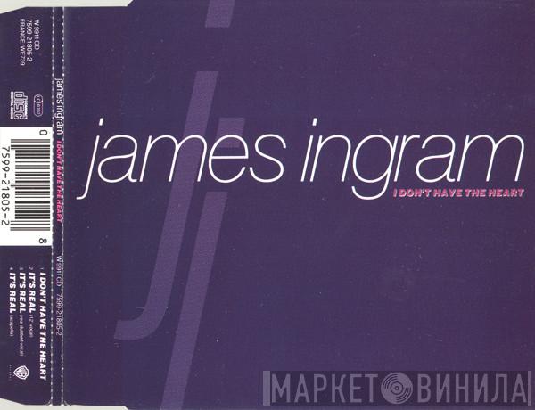  James Ingram  - I Don't Have The Heart