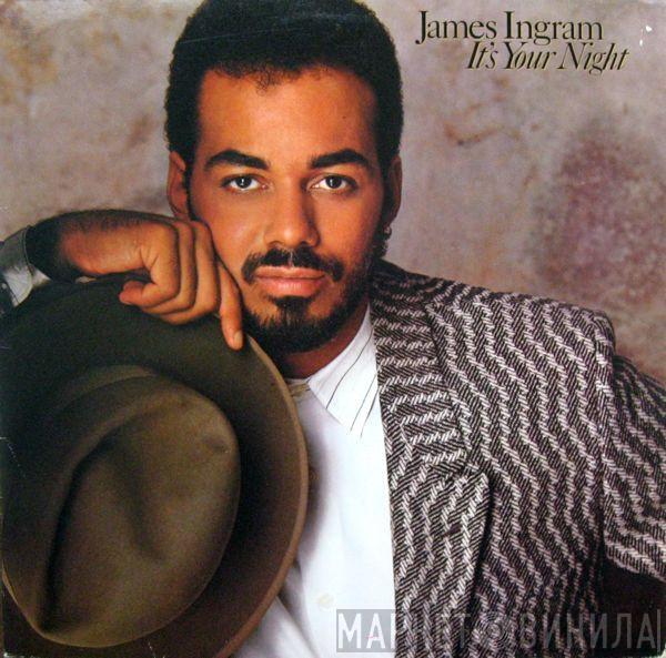 James Ingram - It's Your Night