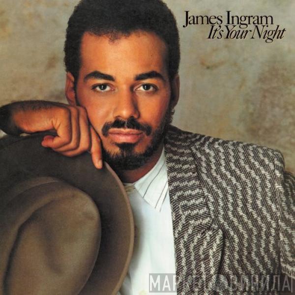  James Ingram  - It's Your Night