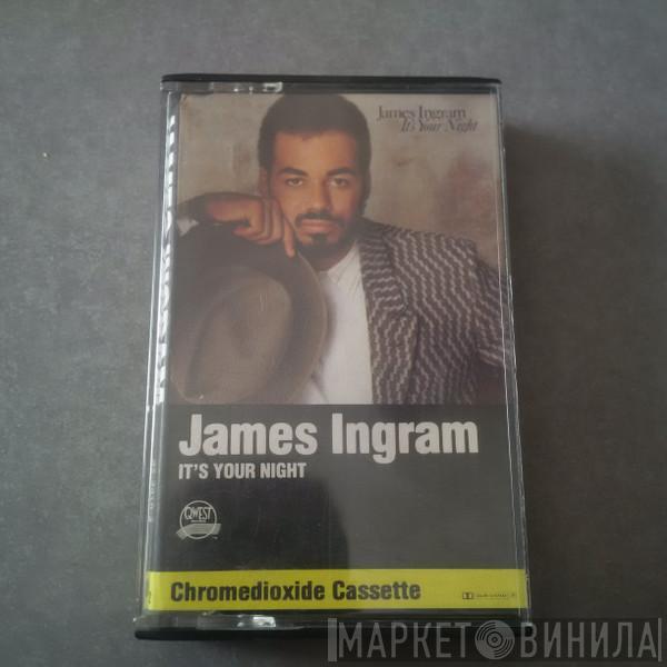  James Ingram  - It's Your Night