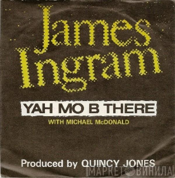James Ingram, Michael McDonald - Yah Mo B There