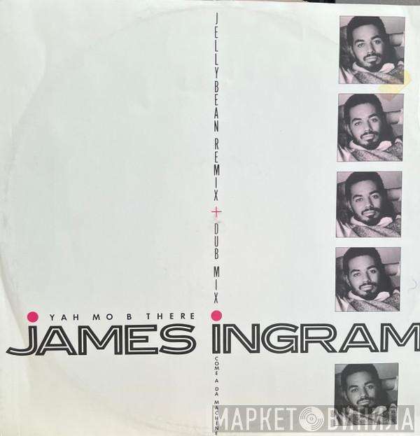  James Ingram  - Yah Mo B There