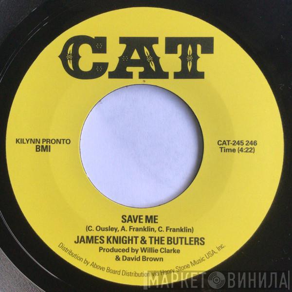 James Knight & The Butlers - Save Me