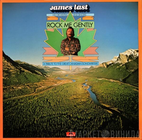 , James Last And Orchester James Last  James Last Und Chor  - Rock Me Gently