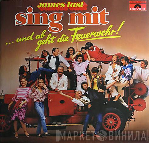 James Last - Sing Mit 8 - ... Und Ab Geht Die Feuerwehr!