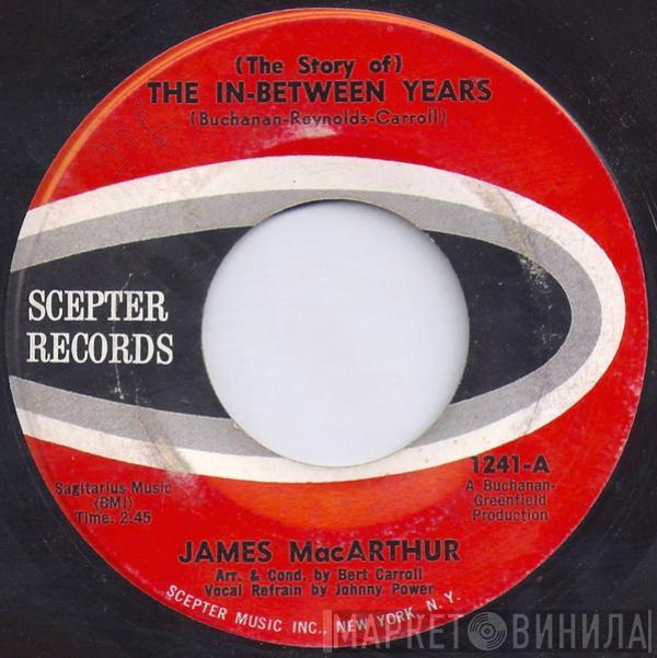 James MacArthur - (The Story Of) The In-Between Years