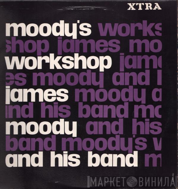 James Moody And His Band - Moody's Workshop
