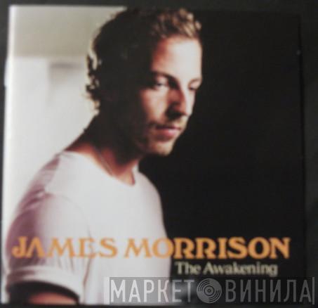 James Morrison  - The Awakening