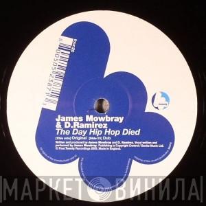 James Mowbray, D. Ramirez - The Day Hip Hop Died