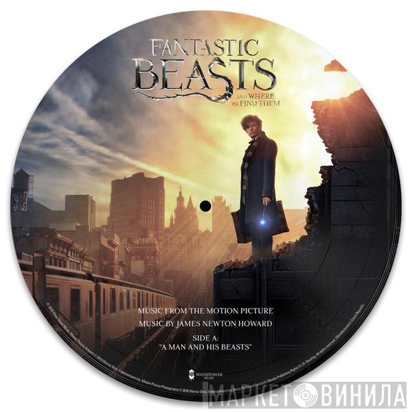 James Newton Howard - Fantastic Beasts And Where To Find Them: Music From The Motion Picture