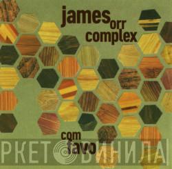 James Orr Complex - Com Favo