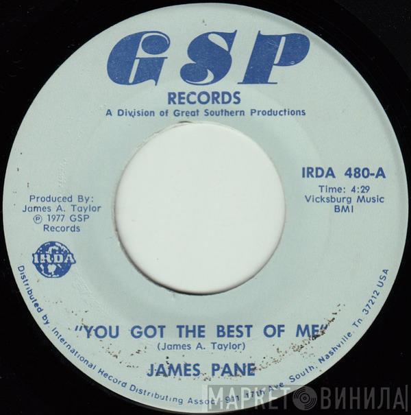  James Pane  - You Got The Best Of Me / Dance For Me