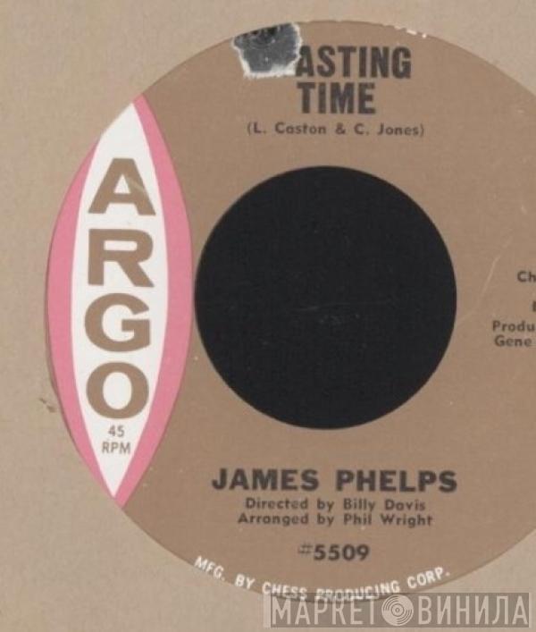 James Phelps - Wasting Time