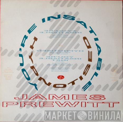 James Prewitt - You're Insatiable