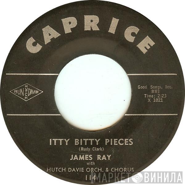 James Ray , Hutch Davie Orchestra & Chorus - Itty Bitty Pieces