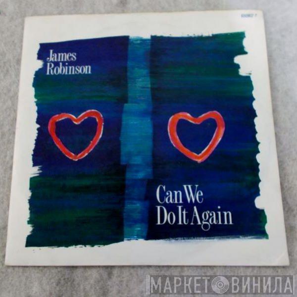 James Robinson - Can We Do It Again