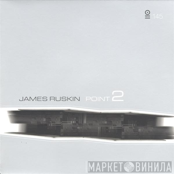 James Ruskin - Point 2